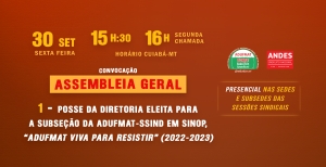 EDITAL DE CONVOCAÇÃO PARA ASSEMBLEIA GERAL EXTRAORDINÁRIA DA ADUFMAT- Ssind - 30/09, sexta-feira, às 15h30