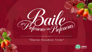 Adufmat-Ssind inicia distribui&ccedil;&atilde;o dos convites para o Baile Docente 2026 na pr&oacute;xima ter&ccedil;a-feira, 06/10