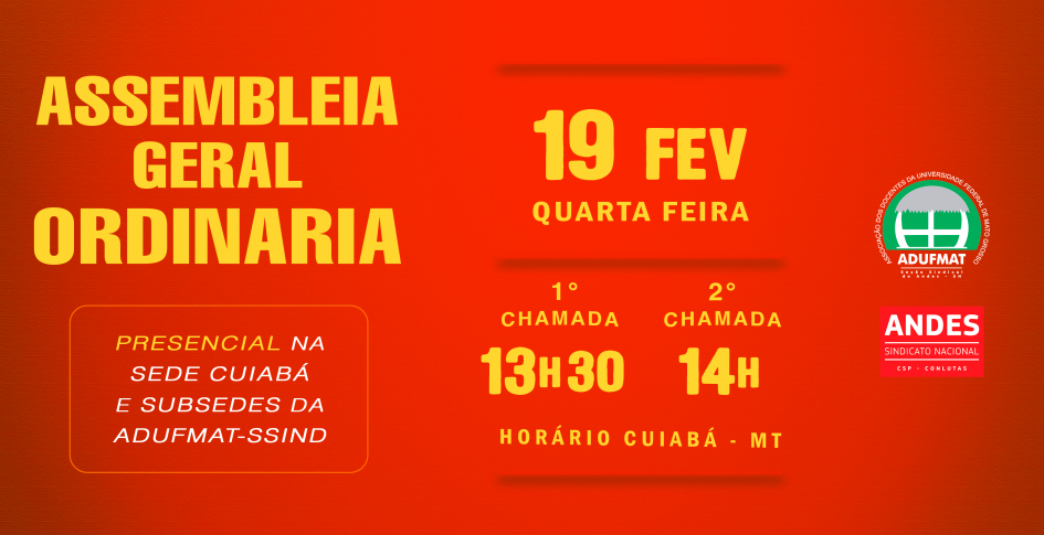 Convocação para Assembleia Geral da Adufmat-Ssind - 19/02/25 (quarta-feira), às 13h30