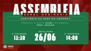 Edital de convoca&ccedil;&atilde;o para Assembleia Geral da Adufmat-Ssind - 26/06/26 (sexta-feira), &agrave;s 13h30