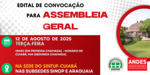 Edital de Convocação para Assembleia Geral da Adufmat-Ssind - 12/08/25 (terça-feira), às 13h30