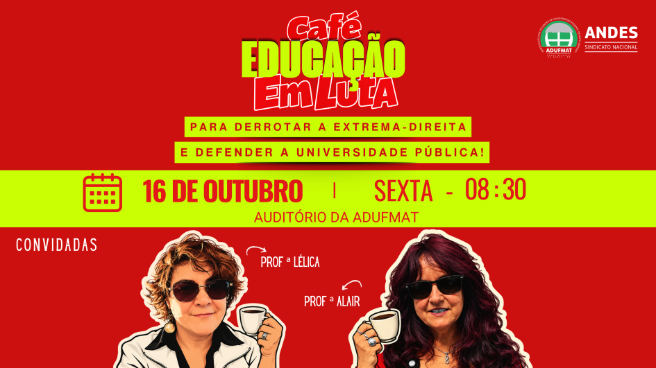 Docentes em Luta: um caf&eacute; da manh&atilde; especial em homenagem aos professores e professoras nesta sexta-feira, 16/10