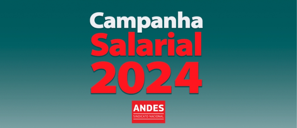 ATUALIZADA - CAMPANHA SALARIAL 2024: servidores federais precisam concluir negociação até 31 agosto para garantir recomposição na LOA