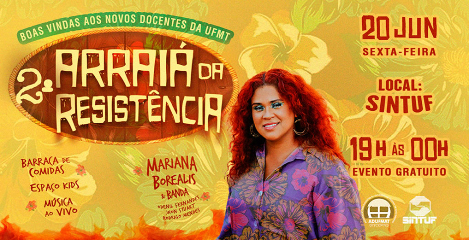 Festa junina marca recepção de novos docentes e despedida de gestão da Adufmat-Ssind na próxima sexta-feira, 20/06
