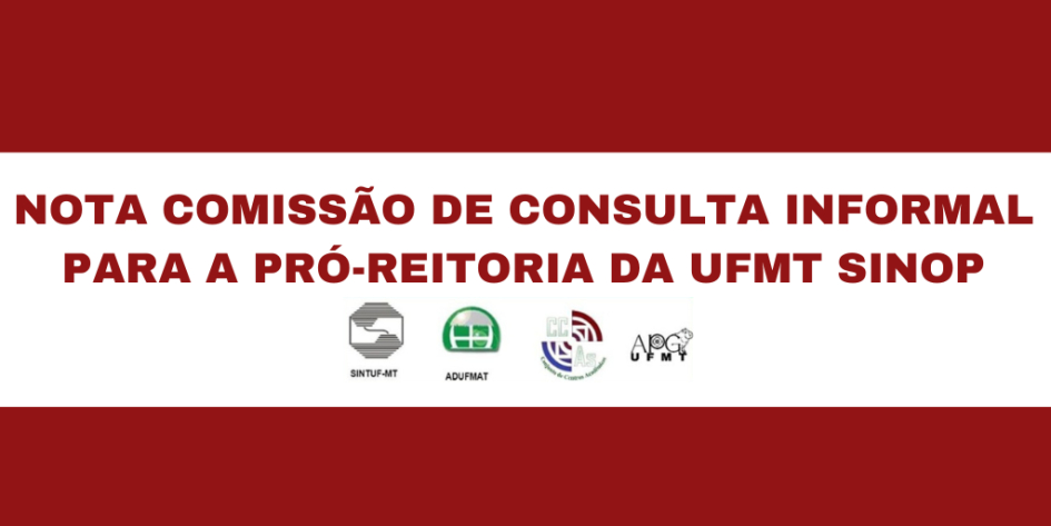 Nota Comissão de Consulta Informal Pró-reitoria Sinop