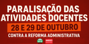 PARALISA&Ccedil;&Atilde;O DAS ATIVIDADES DOCENTES - 28 E 29 DE OUTUBRO