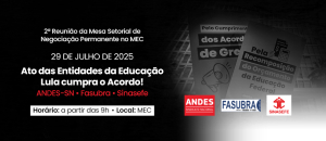 ANDES-SN participará de Mesa Setorial no MEC dia 29 e convoca ato público