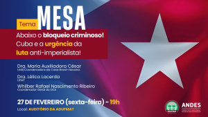 Adufmat-Ssind convida para Mesa: ABAIXO O BLOQUEIO CRIMINOSO! Cuba e a urg&ecirc;ncia da luta anti-imperialista